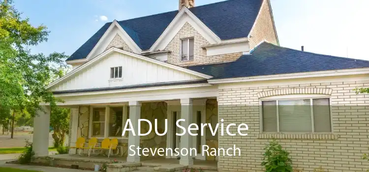 ADU Service Stevenson Ranch